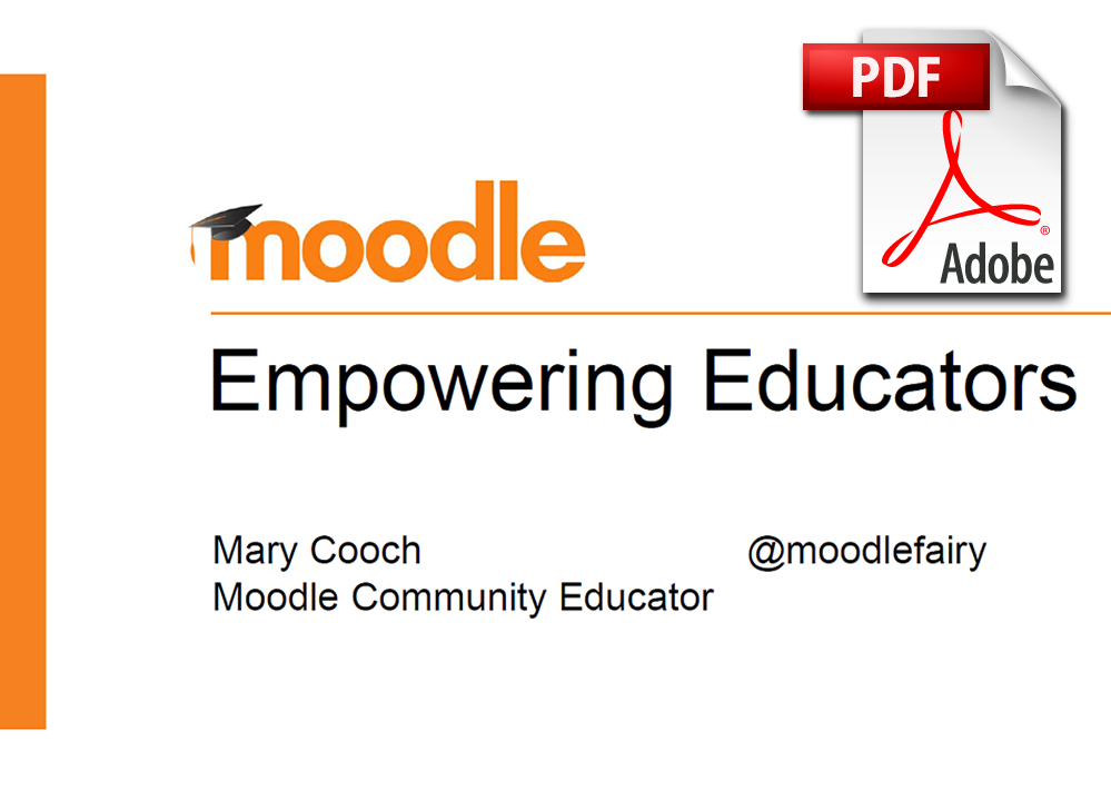 Moodle: Empowering Educators presentation - .pdf